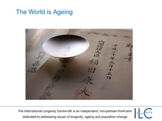 The World is Ageing 