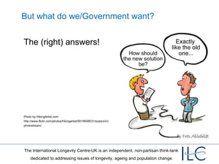 But what do we/Government want? The (right) answers! Photo by HikingArtist.com http://www.flickr.com/photos/hikingartist/5019938531/sizes/z/in/photostream/ 