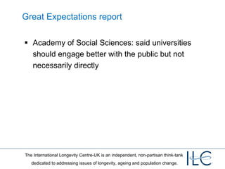 Great Expectations report Academy of Social Sciences: said universities should engage better with the public but not necessarily directly 