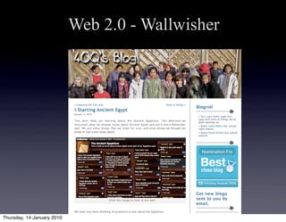Web 2.0 - Wallwisher




Thursday, 14 January 2010
 
