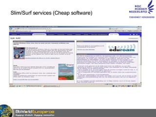 Slim/Surf services (Cheap software) 