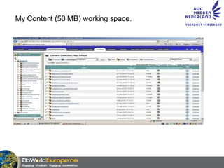 My Content (50 MB) working space. 