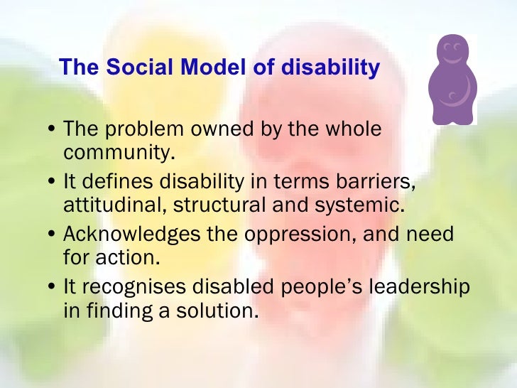social model of disability education essay The medical model of disability social work essay introduction the models of disability are designed as a mechanism through which diverse of issues related to disability can be analysed. social model of disability education essay The medical model of disability social work essay introduction the models of disability are designed as a mechanism through which diverse of issues related to disability can be analysed.