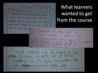 What learners
wanted to get
from the course
 