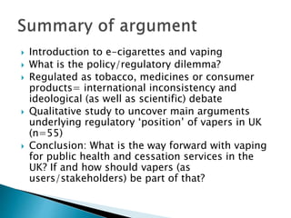 E-cigarette policy and regulation: UK vapers' perspectives