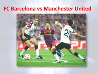 FC Barcelona vs Manchester United 