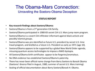 The Obama-Mars Connection:
            Unraveling the Soetoro-Obama Deception

                                  STATUS RE...