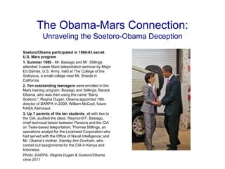 The Obama-Mars Connection:
           Unraveling the Soetoro-Obama Deception
Soetoro/Obama participated in 1980-83 secret
...