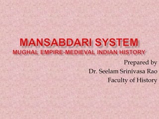Prepared by
Dr. Seelam Srinivasa Rao
Faculty of History
 