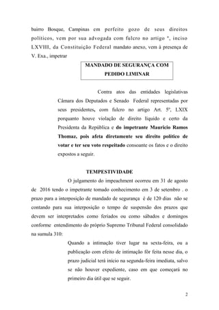 2
bairro Bosque, Campinas em perfeito gozo de seus direitos
políticos, vem por sua advogada com fulcro no artigo º, inciso...