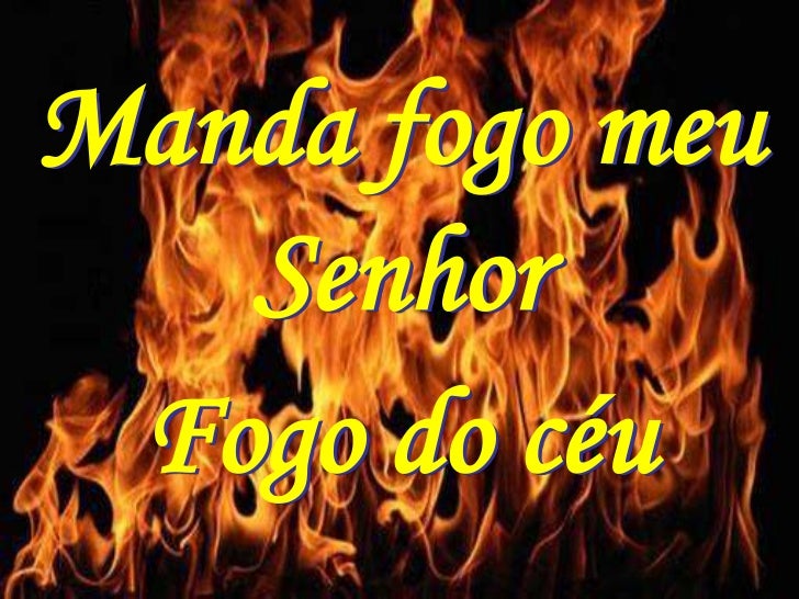 Manda fogo(pe marcelo rossi)