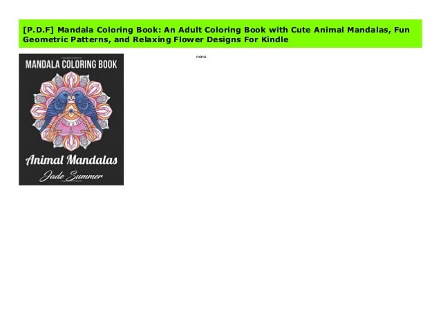 Download P D F Mandala Coloring Book An Adult Coloring Book With Cute Anima
