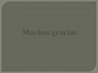 Muchas gracias
 