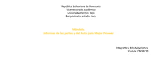República bolivariana de Venezuela
Vicerrectorado académico
Universidad fermin toro
Barquisimeto- estado- Lara
Integrantes: Erlis Moyetones
Cedula: 27492219
 