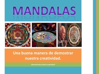Una buena manera de demostrar
      nuestra creatividad.
        ¡Demostrando nuestra creatividad!
 