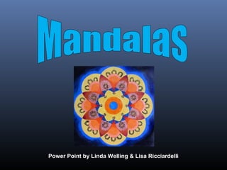 Power Point by Linda Welling & Lisa Ricciardelli
 