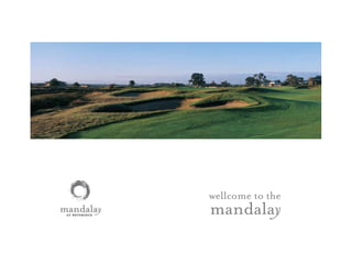 wellcome to the
mandalay
 