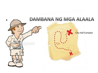 •
City Hall Complex
 