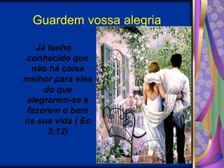 Guardem vossa alegria