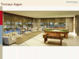 Terraço Jogos
 
