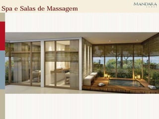Spa e Salas de Massagem
 