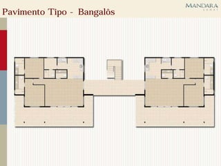 Pavimento Tipo - Bangalôs
 