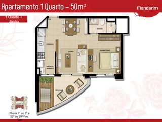 Apartamento 1 Quarto - 50m²
Planta 1º ao 8º e
22º ao 29º Pav.
Tipo
1 Quarto +
Banho
 