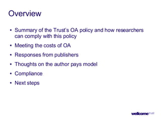 Mandating Open Access - Wellcome Trust Slide 2