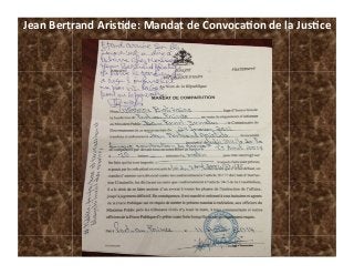 Jean	
  Bertrand	
  Aris-de:	
  Mandat	
  de	
  Convoca-on	
  de	
  la	
  Jus-ce	
  
 