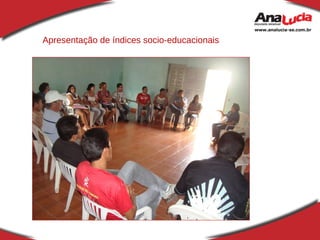 Apresentação de índices socio-educacionais 