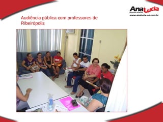 Audiência pública com professores de Ribeirópolis 