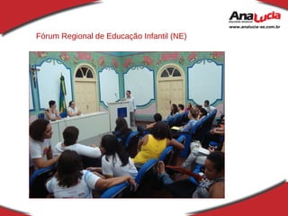 Fórum Regional de Educação Infantil (NE) 