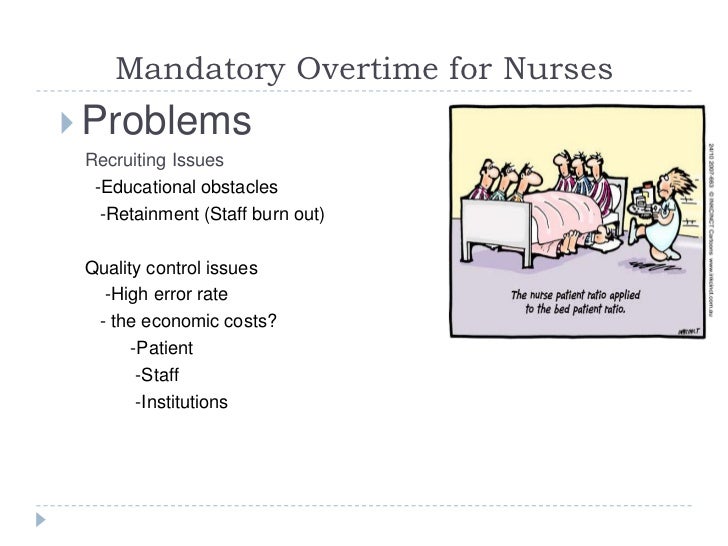 The Issue Of Mandatory Overtime For Nurses