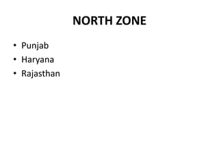 NORTH ZONEPunjabHaryanaRajasthan