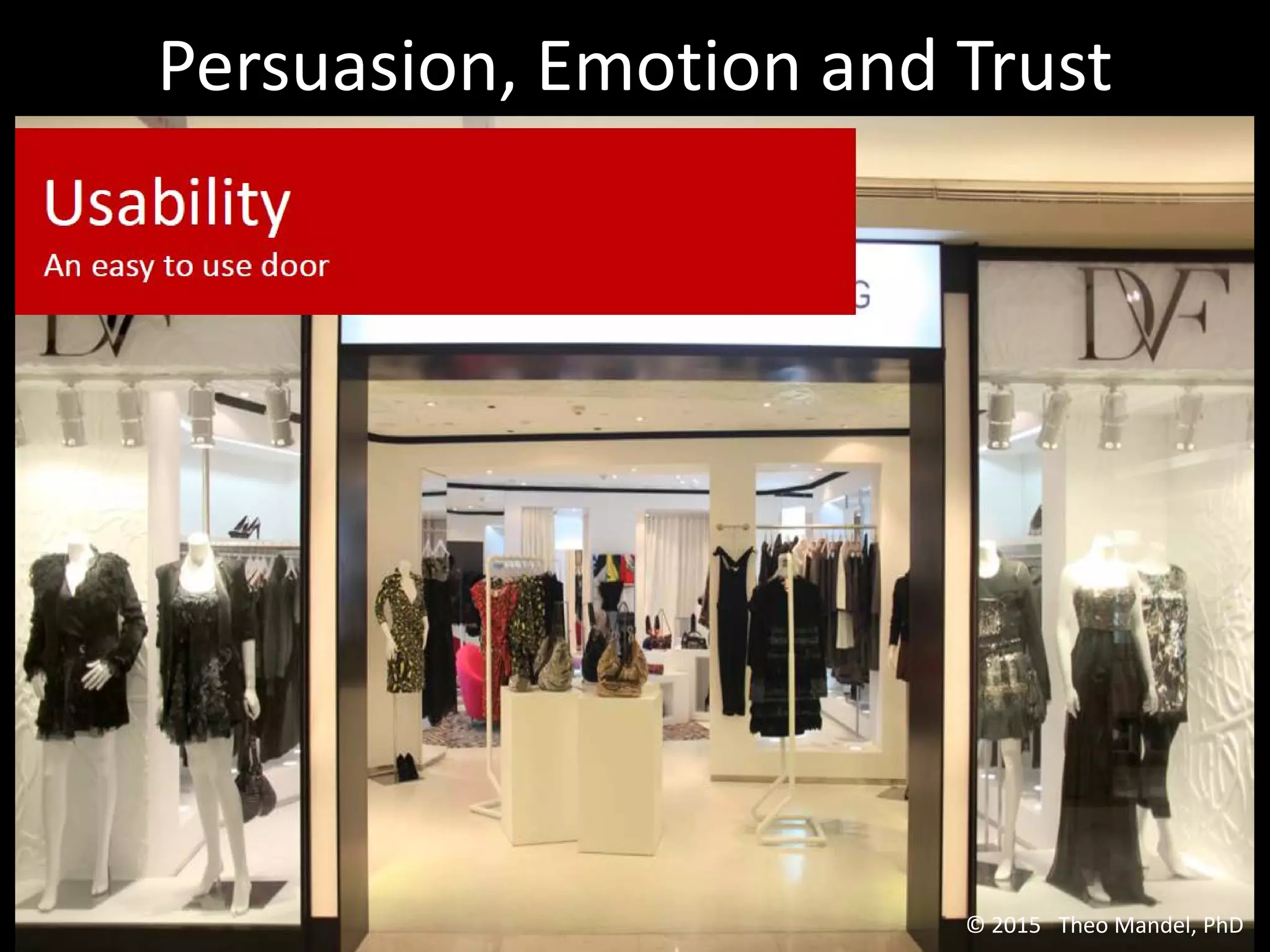 Persuasion, Emotion and Trust
© 2015 Theo Mandel, PhD
 