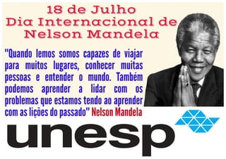 18 de Julho - Dia Internacional de Nelson Mandela