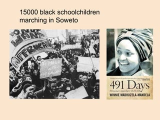 15000 black schoolchildren
marching in Soweto
 