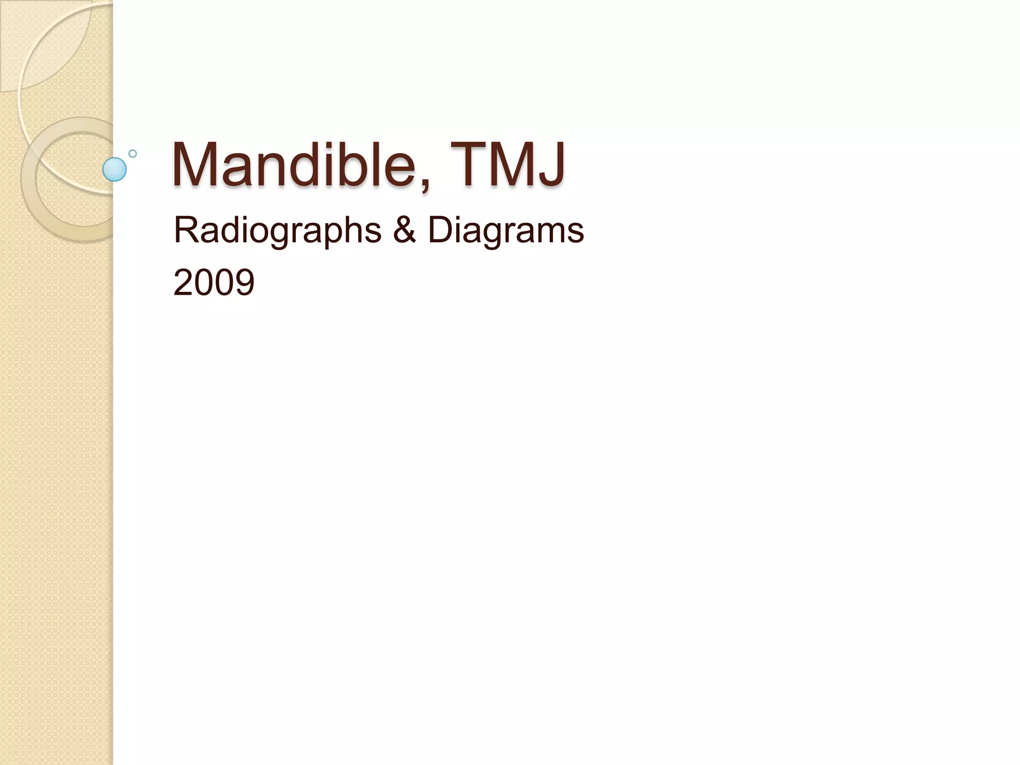 Mandible, T M J