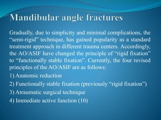 Gradually, due to simplicity and minimal complications, the
“semi-rigid” technique, has gained popularity as a standard
treatment approach in different trauma centers. Accordingly,
the AO/ASIF have changed the principle of “rigid fixation”
to “functionally stable fixation”. Currently, the four revised
principles of the AO/ASIF are as follows:
1) Anatomic reduction
2) Functionally stable fixation (previously “rigid fixation”)
3) Atraumatic surgical technique
4) Immediate active function (10)
 