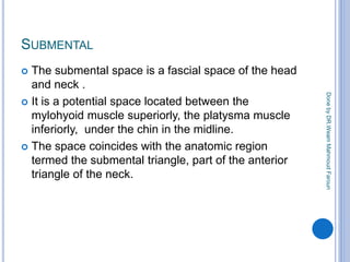 Submentral Mandibular facsial spaces | PPTX