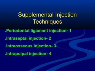 Intrapulpal Mandibular Local Anesthesia | PPT