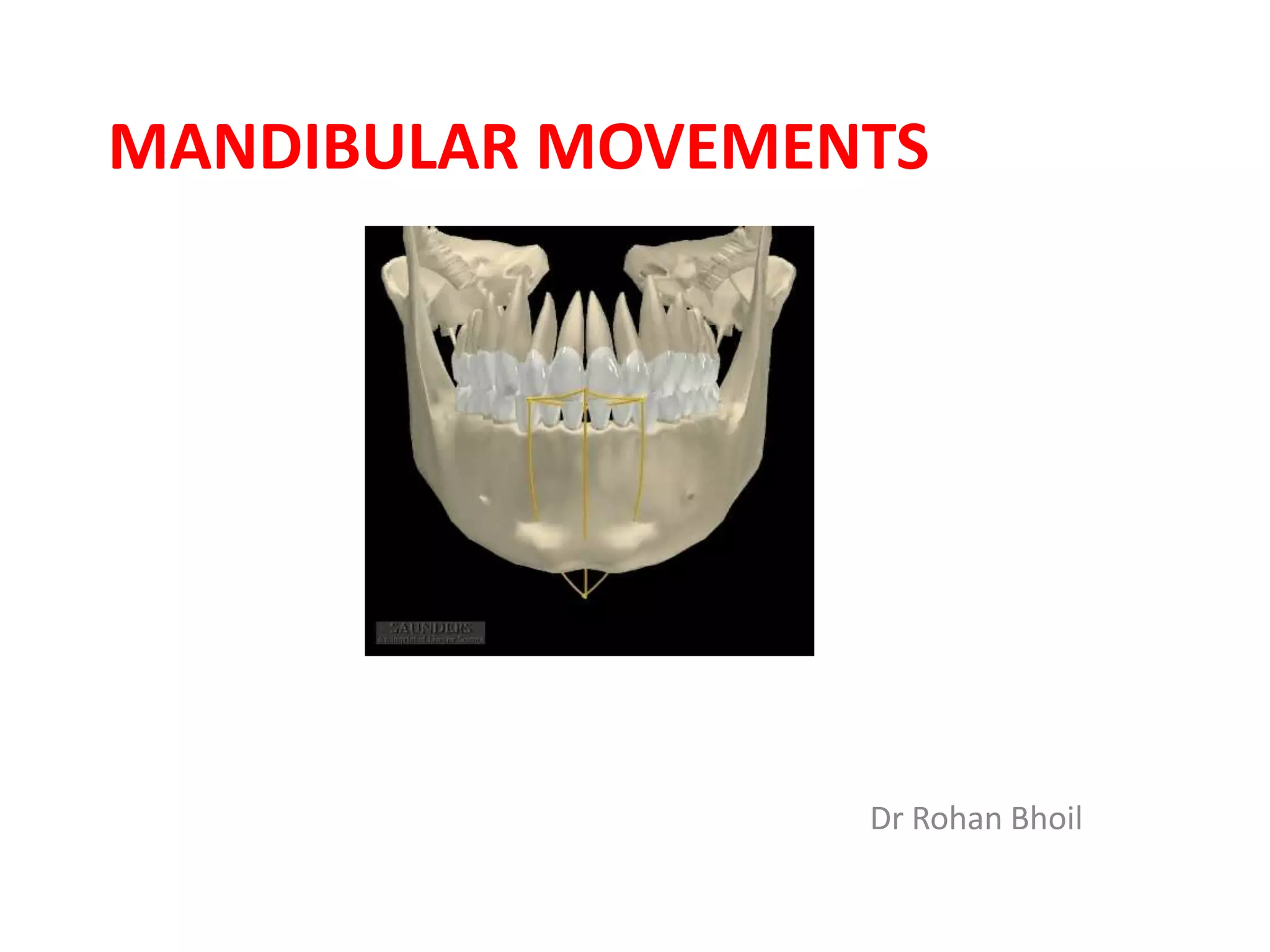 Mandibular Movements | PPTX