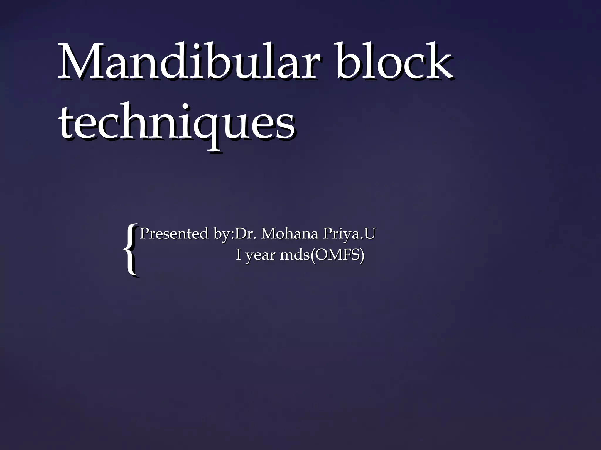 Mandibular block techniques | PPT