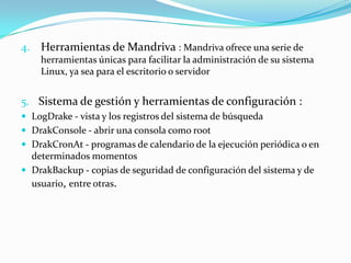 La edición 2006 salió a la luz en octubre de 2005 que ya venía integrada con las tecnologías de Conectiva y LycorisMandriva 2007 Spring, versión aclamada por la comunidad Linux y considerada por muchos como un retorno del camino para ser nuevamente un actor principal en el mundo Linux.La edición 2008.0, salida en octubre de 2007 incluyó, kernel de Linux 2.6.22.9 con soporte "fair scheduling", OpenOffice.org 2.2.1, KDE 3.5.7, Gnome 2.20, entre otros.En abril de 2008, se lanzó la versión 2008.1 "Spring", la cual tiene cambios importantes como: Mejoras a la interface de RPMDrake, soporte de sincronización de teléfonos en GNOME y KDE, el framework "Codeina" para la instalación de los codecs requeridos, X.org 7.3, openoffice.org 2.4