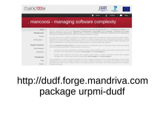 http://dudf.forge.mandriva.com
      package urpmi-dudf
 