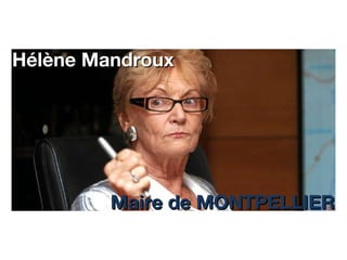 Hélène Mandroux Maire de MONTPELLIER 