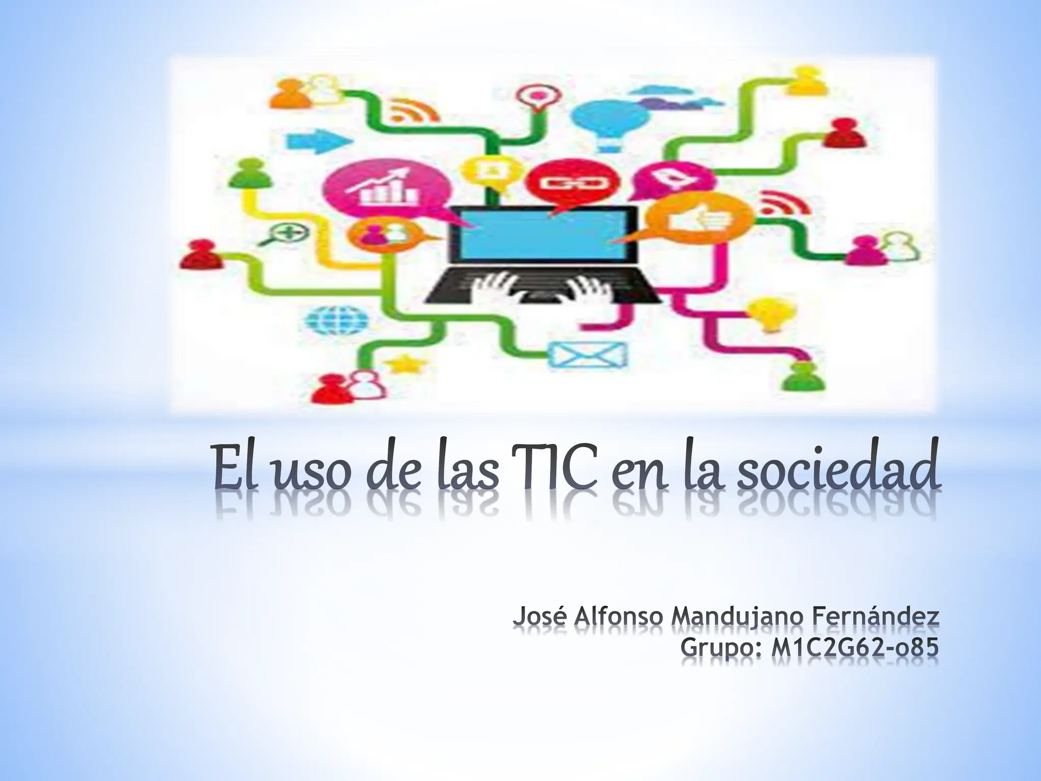 El uso de las tic en la sociedad, ¿Cómo se usan las TIC en mi comunidad ...