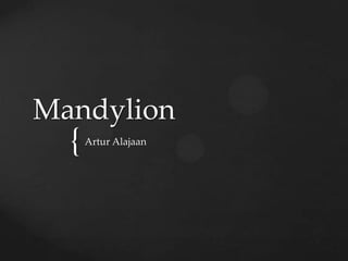 Mandylion Artur Alajaan 