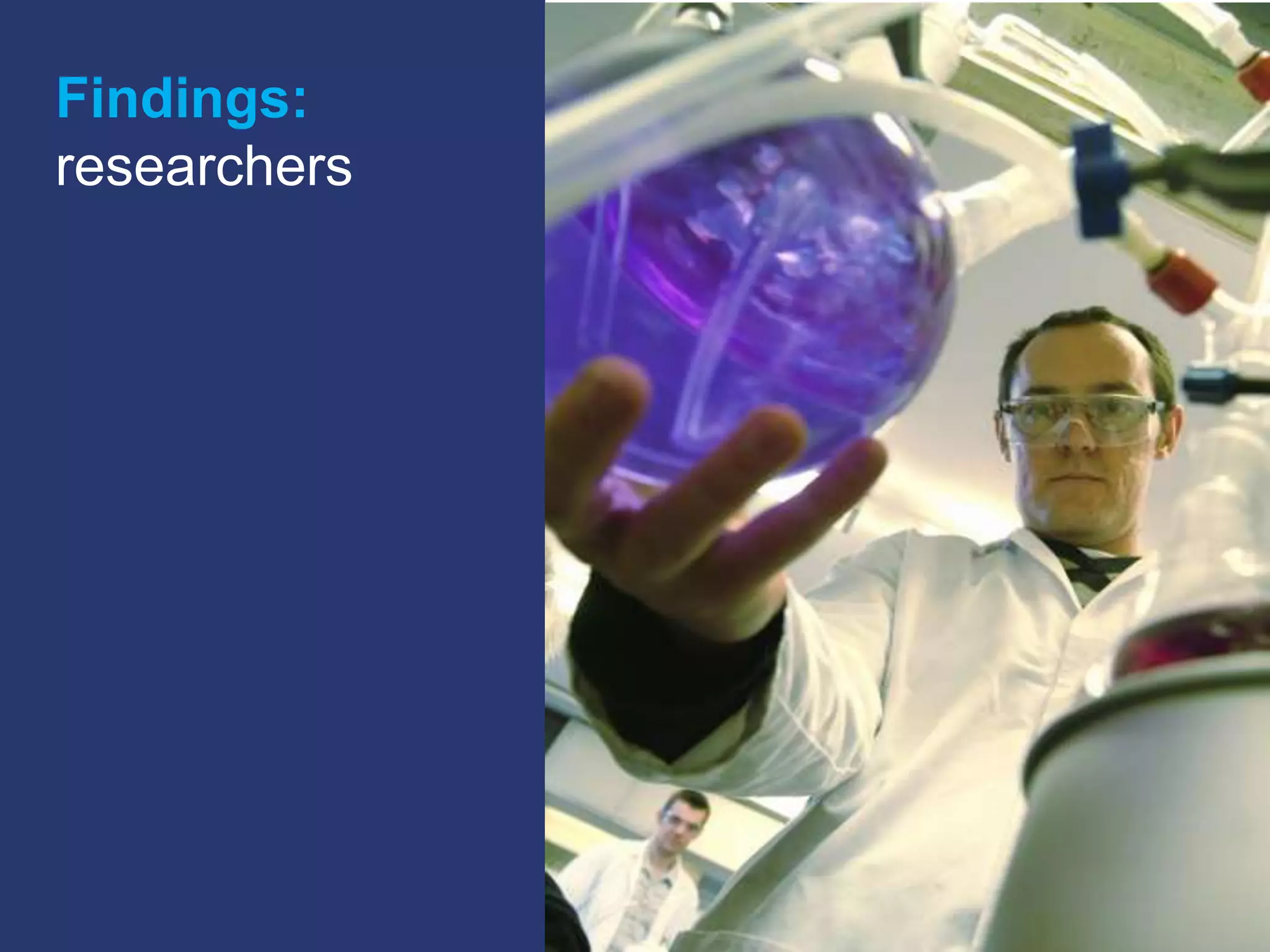 Findings:
researchers
 