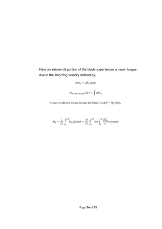 Page 36 of 78
Here an elemental portion of the blade experiences a mean torque
due to the incoming velocity defined by:
 